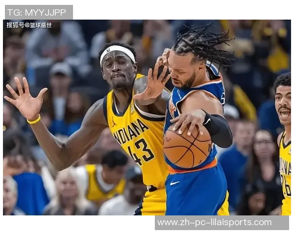 尼克斯与步行者激战正酣球迷期待精彩对决与逆转时刻